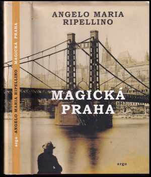 Angelo Maria Ripellino: Magická Praha