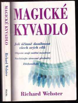 Richard Webster: Magické kyvadlo