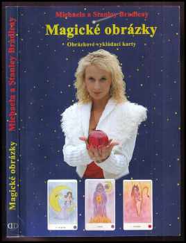 Michaela Bradleay: Magické obrázky : obrázkové vykládací karty