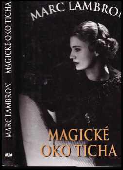 Magické oko ticha