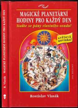 Rostislav Vlasák: Magické planetární hodiny pro každý den