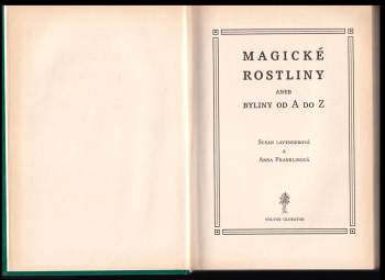 Anna Franklin: Magické rostliny, aneb, Byliny od A do Z