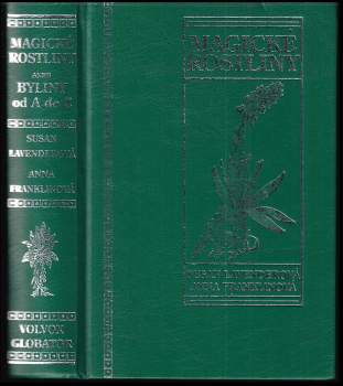 Anna Franklin: Magické rostliny, aneb, Byliny od A do Z