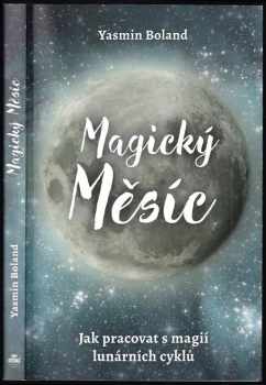 Yasmin Boland: Magický měsíc