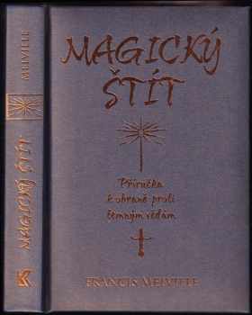 Francis Melville: Magický štít