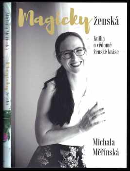 Michala Měřínská: Magicky ženská