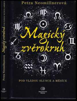 Petra Neomillnerová: Magický zvěrokruh
