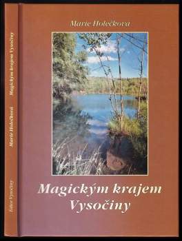 Marie Holečková: Magickým krajem Vysočiny