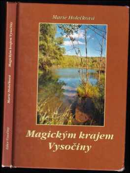 Marie Holečková: Magickým krajem Vysočiny