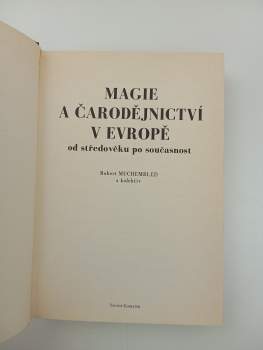 Robert Muchembled: Magie a čarodějnictví v Evropě