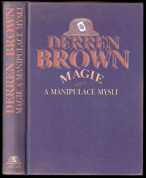 Derren Brown: Magie a manipulace mysli