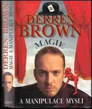 Derren Brown: Magie a manipulace mysli