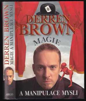 Magie a manipulace mysli - Derren Brown (2007, Argo) - ID: 1177602
