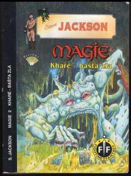 Steve Jackson: Magie : Kharé - bašta zla  GAMEBOOK