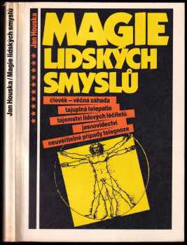 Magie lidských smyslů - Jan Houska (1991, Nakladatelství L) - ID: 675239