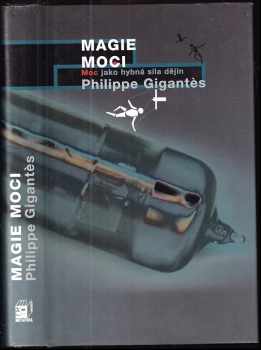 Philippe Deane Gigantès: Magie moci