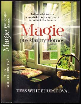 Tess Whitehurst: Magie pro šťastný domov