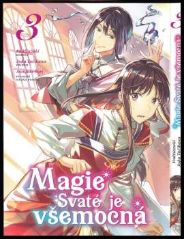 Yuka Tachibana: Magie Svaté je všemocná