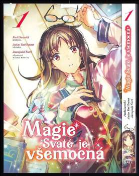 Yuka Tachibana: Magie Svaté je všemocná
