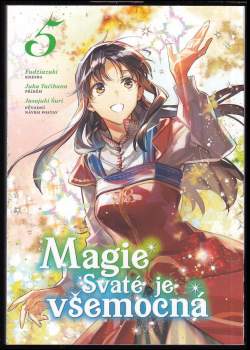 Magie Svaté je všemocná