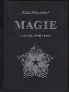 Magie v historii, teorii a praxi