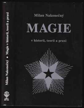 Magie v historii, teorii a praxi