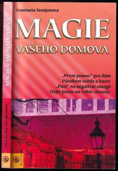 Anastasia Semenova: Magie vašeho domova