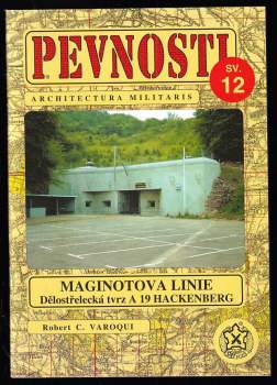 Robert C Varoqui: Maginotova linie