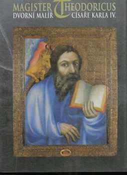 Magister Theodoricus, dvorní malíř císaře Karla IV