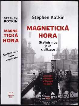 Stephen Kotkin: Magnetická hora