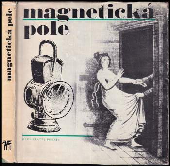 Jan Marius Tomeš: Magnetická pole