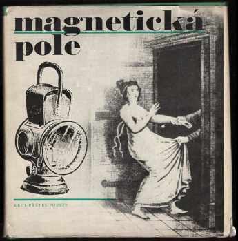 Magnetická pole (1967, Československý spisovatel) - ID: 157466