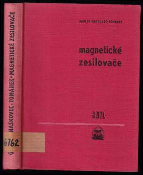 Jiří Štěpán Haškovec: Magnetické zesilovače