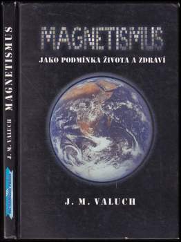Magnetismus jako podmínka života a zdraví