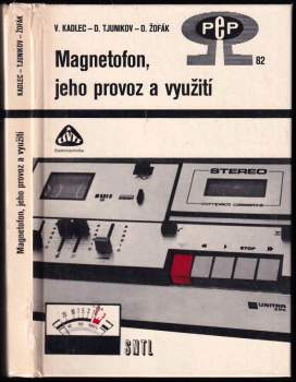 Magnetofon, jeho provoz a využití