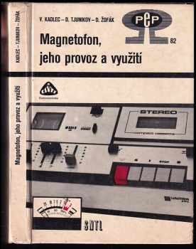 Magnetofon, jeho provoz a využití