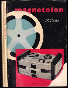 Miloslav Hůrka: Magnetofon