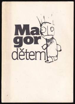 Magor dětem