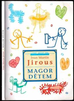 Ivan Martin Jirous: Magor dětem