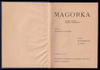 Otomar Schäfer: Magorka: Díl 1-2