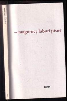 Magorovy labutí písně - Ivan Martin Jirous (2006, Torst) - ID: 1113194