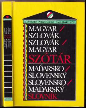 Magyar-szlovák/szlovák-magyar szótár, Maďarsko-Slovenský/Slovesnko-Maďarský-slovník
