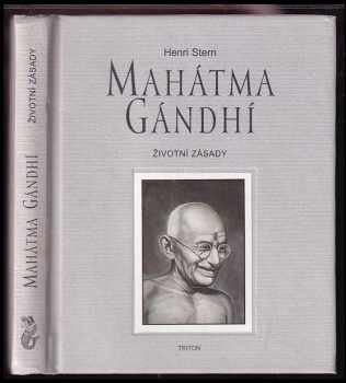 Mahátma Gándhí - Životní zásady
