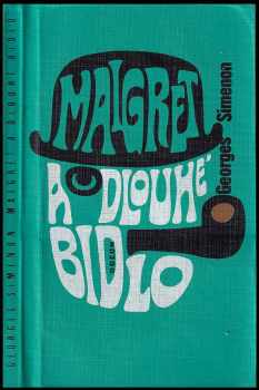Maigret a Dlouhé Bidlo - Georges Simenon (1973, Odeon) - ID: 202878