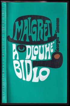 Maigret a Dlouhé Bidlo - Georges Simenon (1973, Odeon) - ID: 222942
