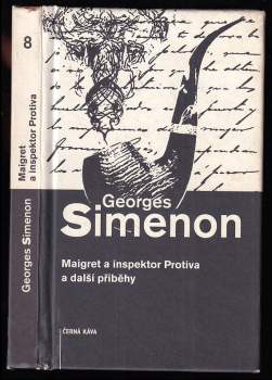 Maigret a inspektor Protiva a další příběhy
