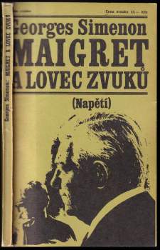Georges Simenon: Maigret a lovec zvuků
