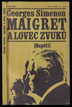 Georges Simenon: Maigret a lovec zvuků