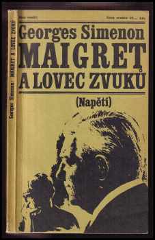Georges Simenon: Maigret a lovec zvuků