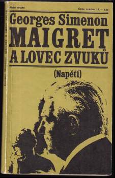 Maigret a lovec zvuků - Georges Simenon (1971, Naše vojsko) - ID: 811413